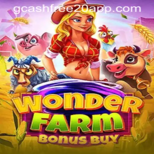 Exploring WonderFarmBonusBuy and GCash Games Free 20